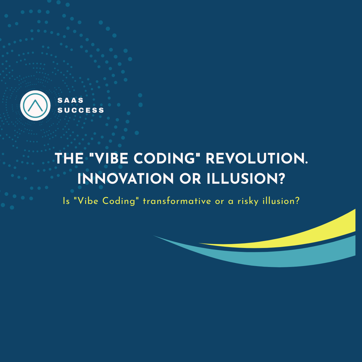 The "Vibe Coding" Revolution. Innovation or Illusion?