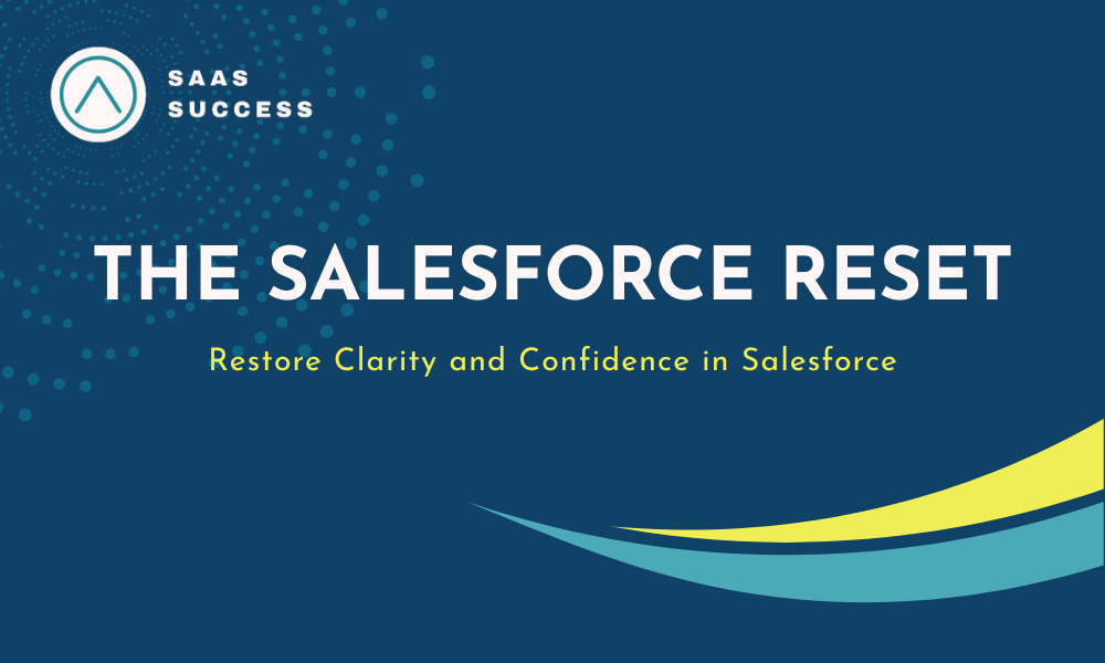 Restore Clarity on Your Salesforce Instance, Regain Control